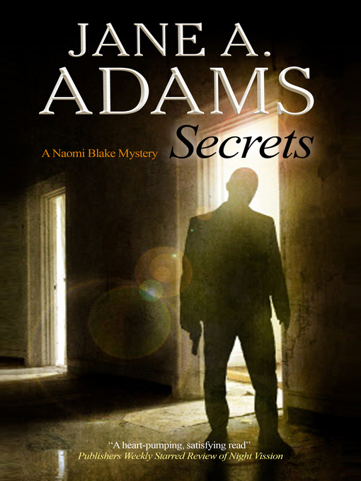 Title details for Secrets by Jane A. Adams - Available